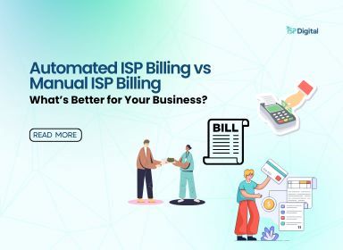 Automated ISP Billing vs Manual ISP Billing: What's Better for Your Business?